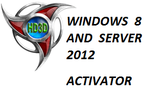 HD3D WINDOWS 8 AND SERWER 2012 ACTIVATOR HD3D WINDOWS 8 AND SERWER 2012 ACTIVATOR